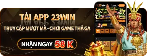 23WIN 53 Tải app 23win